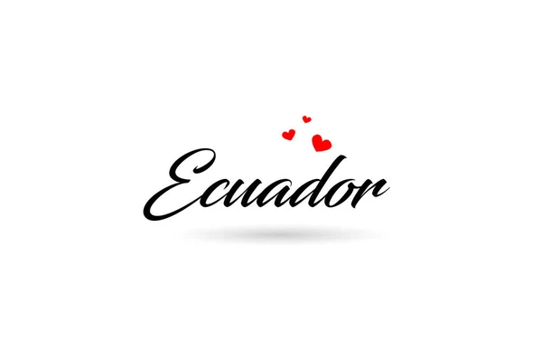 3つの赤い愛の心を持つエクアドルの名前の国の単語 創造的なタイポグラフィのアイコンのロゴデザイン — ストックベクタ