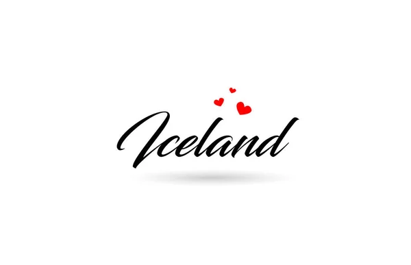 Islande Nom Pays Mot Avec Trois Coeur Amour Rouge Typographie — Image vectorielle