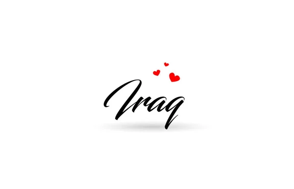 Der Name Irak Ist Länderwort Mit Drei Roten Liebesherzen Kreatives — Stockvektor