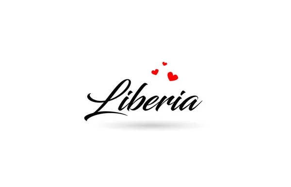 Liberia Nome Paese Parola Con Tre Rosso Amore Cuore Design — Vettoriale Stock