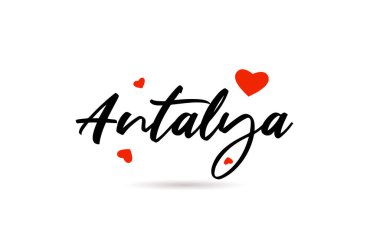 Antalya el yazısı şehir tipografisi. Aşk dolu bir mesaj. El yazısı. Yaratıcı yazı metni