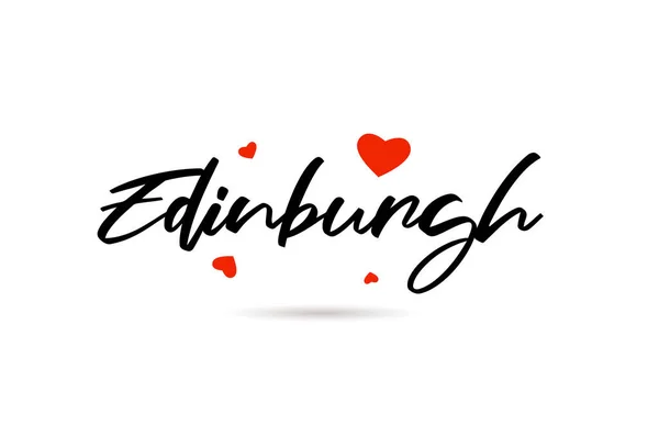 Edimburgo Cidade Manuscrita Tipografia Texto Palavra Com Coração Amor Letras — Vetor de Stock