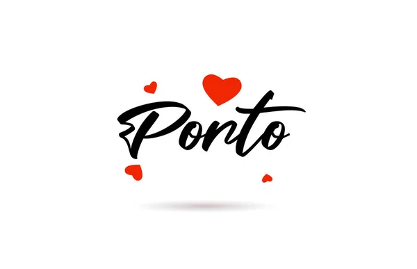 Porto Cidade Manuscrita Tipografia Texto Palavra Com Coração Amor Letras — Vetor de Stock