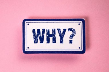 - Neden? Üzerinde pembe arkaplan yazılı karton etiket.