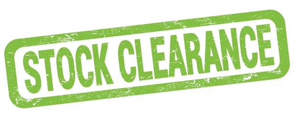STOCK CLEARANCE text written on green rectangle stamp sign.
