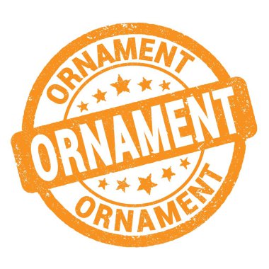 Turuncu grungy işareti üzerine yazılmış ORNAMENT metni.