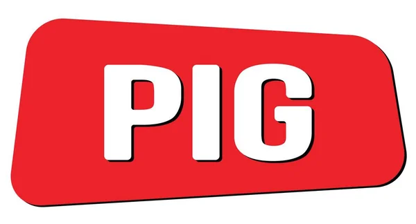 Pig Текст Написанный Красный Знак Трапеции — стоковое фото
