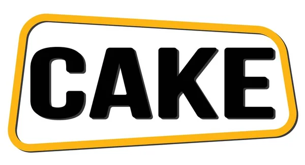 Kuchen Text Geschrieben Auf Gelb Schwarzem Trapezstempelschild — Stockfoto