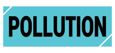 POLUTION metni mavi-siyah grungy işareti üzerine yazılmış.