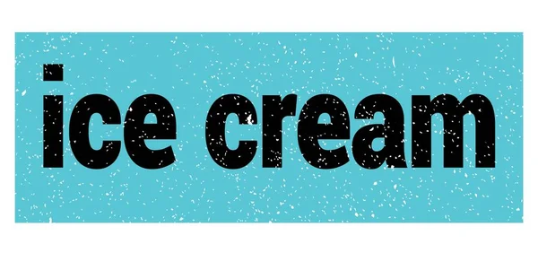Ice Cream Text Written Blue Black Grungy Stamp Sign — Stockfoto