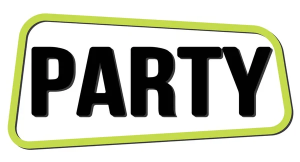 Party Text Written Green Black Trapeze Stamp Sign — Stock Photo, Image