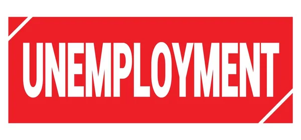 Disoccupazione Testo Scritto Sul Cartello Rosso Grungy Timbro — Foto Stock