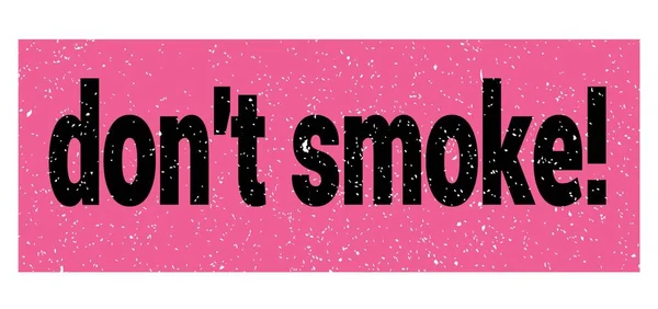 タバコを吸うな ピンク ブラックのグランジ スタンプ記号で書かれたテキスト — ストック写真