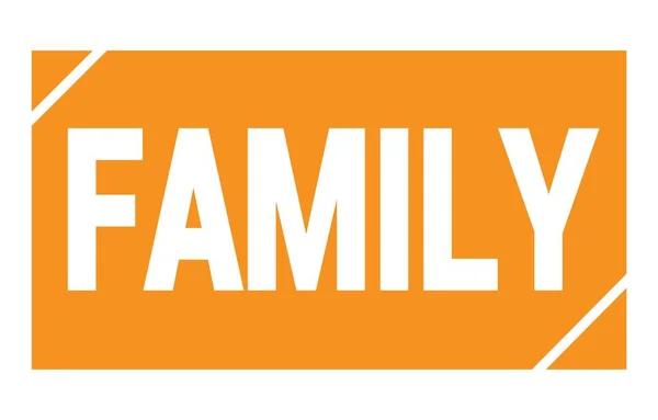 Family Text Written Orange Rectangle Stamp Sign — ストック写真