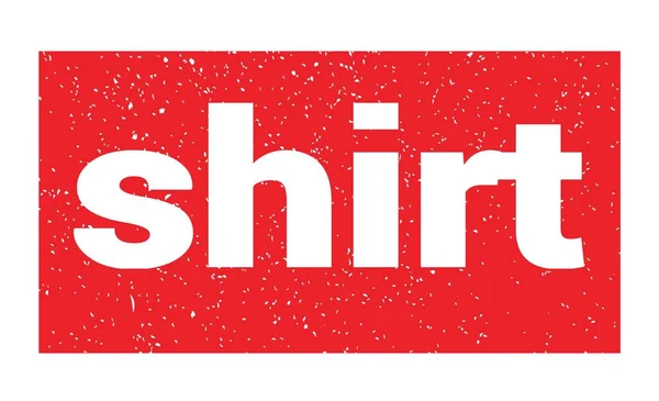 Shirt Text Written Red Grungy Stamp Sign — Stock Photo, Image