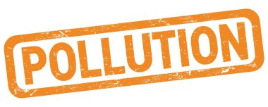 Turuncu dikdörtgen mühür işareti üzerine yazılmış POLUTION metni.