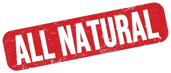 Alle Natuurlijke Tekst Geschreven Rood Grungy Stempel Teken — Stockfoto