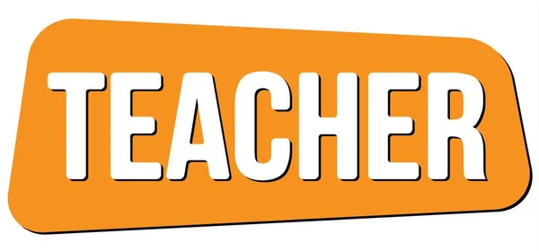 Lehrer Text Geschrieben Auf Orangefarbenem Trapez Stempelschild — Stockfoto