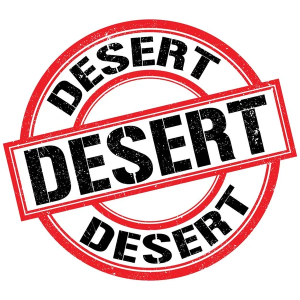 DESERT text written on red-black round stamp sign