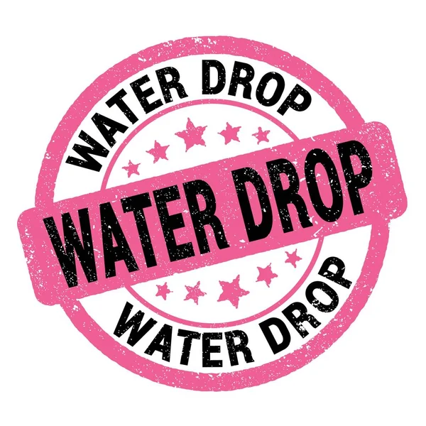 Víz Drop Szöveg Rózsaszín Fekete Grungy Bélyegzőtáblára Írva — Stock Fotó