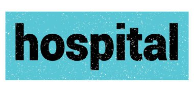 Hastane metni mavi-siyah grungy işareti üzerine yazılmış..