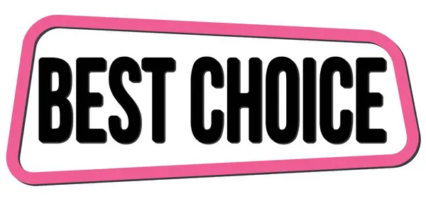 Legjobb Választás Szöveg Rózsaszín Fekete Trapézpecsét Táblára Írva — Stock Fotó