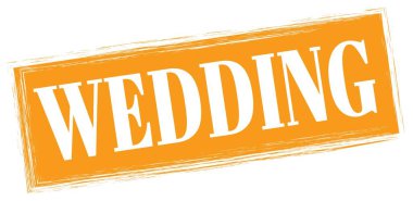 WEDDING text written on orange rectangle stamp sign.