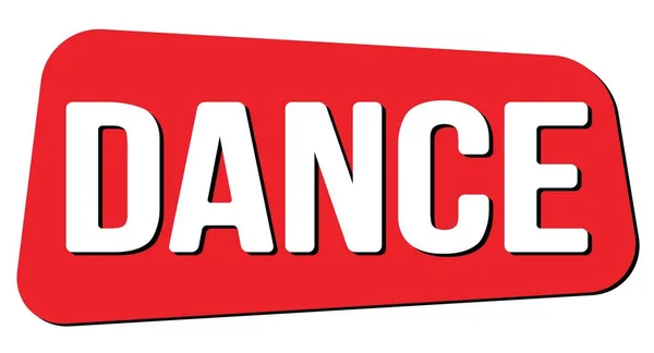 Dance Text Geschrieben Auf Rotem Trapez Stempelschild — Stockfoto