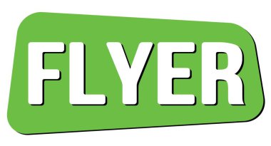 Yeşil trapez damgasıyla yazılmış FLYER metni.