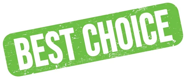 Best Choice Text Written Green Grungy Stamp Sign — Stockfoto