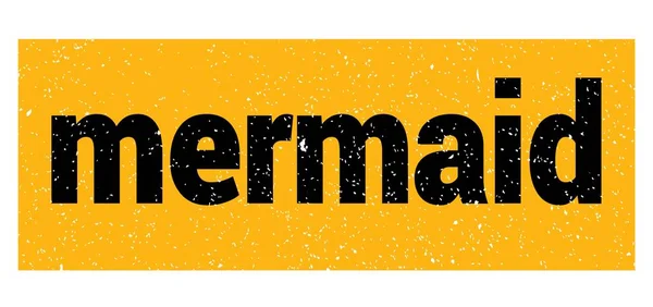 stock image mermaid text written on yellow-black grungy stamp sign.