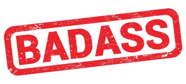 Kırmızı dikdörtgen damga işareti üzerine yazılmış BADASS metni.