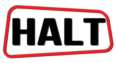 Kırmızı-siyah trapez damgasıyla yazılmış HALT metni.