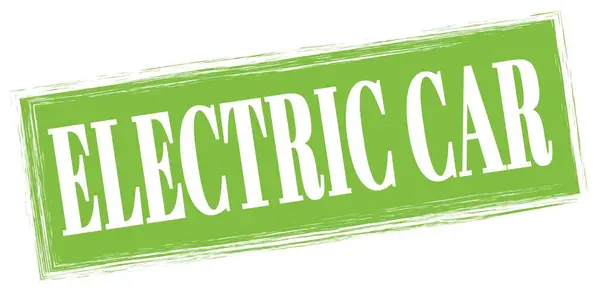 Elektromos Car Szöveg Zöld Téglalap Alakú Bélyegzőtáblára Írva — Stock Fotó