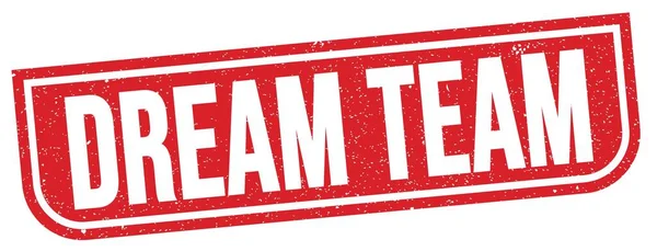 Dream Team Szöveget Írt Piros Grungy Bélyegző Jel — Stock Fotó