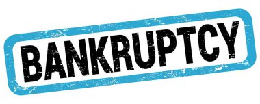 BANKRUPTCY text written on blue-black rectangle stamp sign.