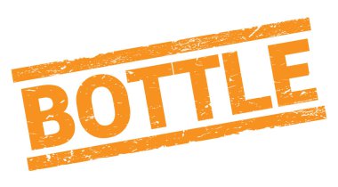 BOTTLE text written on orange rectangle stamp sign.