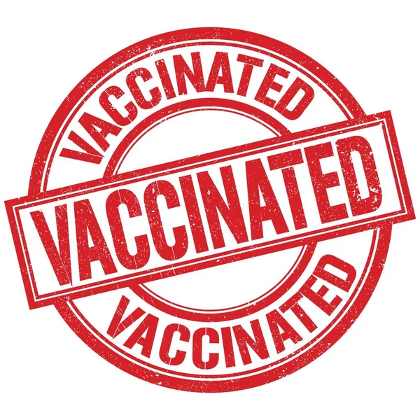Vaccinated Text Geschriebenes Wort Auf Rotem Rundem Stempelschild — Stockfoto