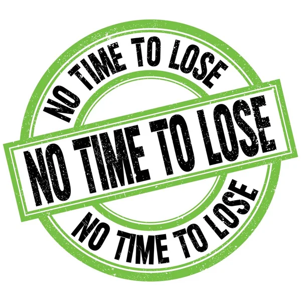 Time Lose Text Written Green Black Stamp Sign — Stock Photo, Image