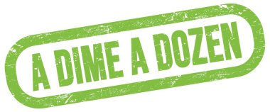 Bir DIME A düzinelerce, yeşil dikdörtgen mühür işareti üzerinde metin.