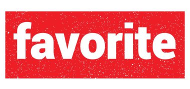 Kırmızı grungy işareti üzerine yazılmış FAVORITE metni.
