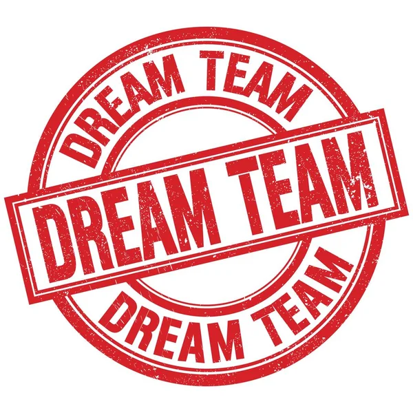 Dream Team Tekst Napisany Czerwonym Okrągłym Znaku Znaczka — Zdjęcie stockowe