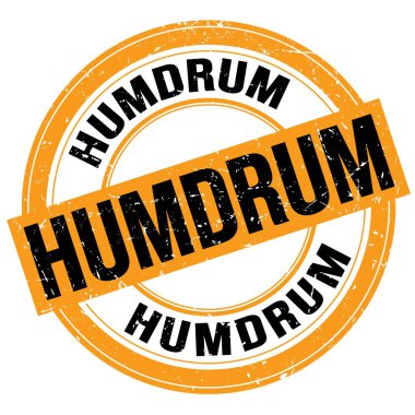 HUMDRUM metni turuncu-siyah yuvarlak grungy mühür işareti üzerine yazılmış