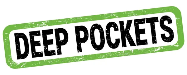 stock image DEEP POCKETS text written on green-black rectangle stamp sign.