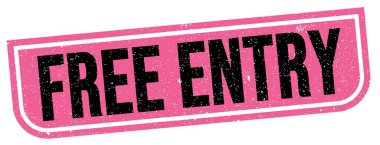 Pembe-siyah grungy işareti üzerine yazılmış ücretsiz giriş metni.