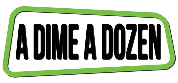 Dime Dozen Tekst Napisany Zielono Czarnym Znaku Znaczka Trapezowego — Zdjęcie stockowe