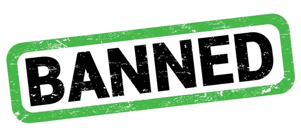 Текст Banned Написаний Зелено Чорному Знаку Марки Прямокутника — стокове фото