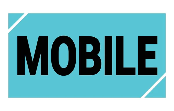 Mobile Tekst Geschreven Blauw Zwarte Rechthoek Stempel Teken — Stockfoto