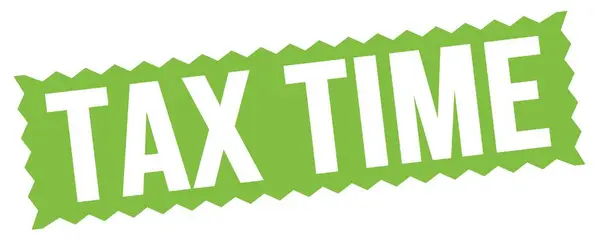Texto Tax Time Escrito Sinal Verde Selo Zig Zag — Fotografia de Stock