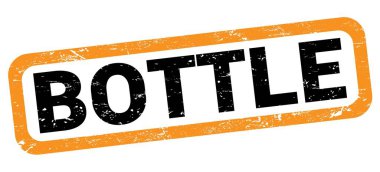 Turuncu-siyah dikdörtgen işareti üzerine yazılmış BOTTLE metni.